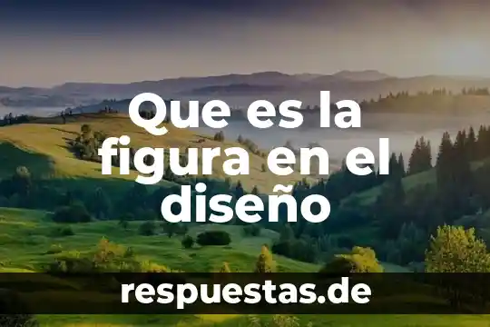 Diseño del dialogo que es 6 Que es la figura en el diseño
