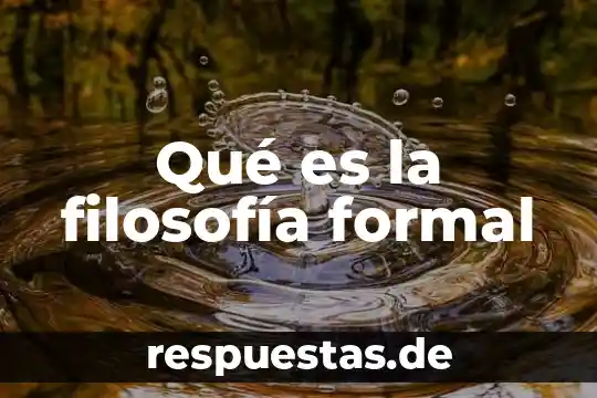 Qué es la filosofía formal
