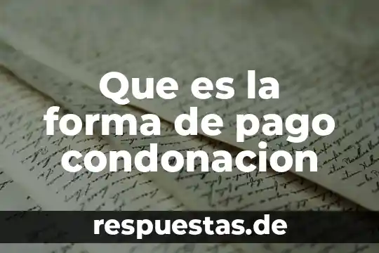Supernova que es y como se forma 3 Que es la forma de pago condonacion