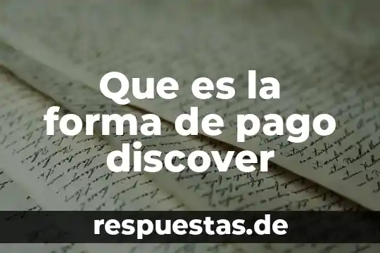 Número π que es 3 Que es la forma de pago discover
