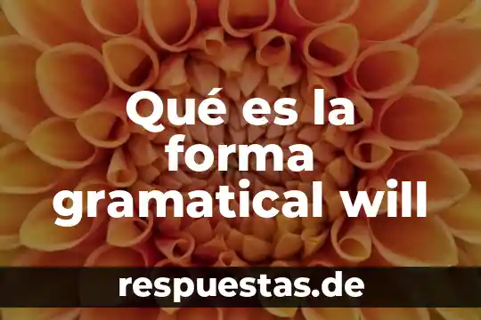 Que es y como se forma una luna azul 5 Qué es la forma gramatical will