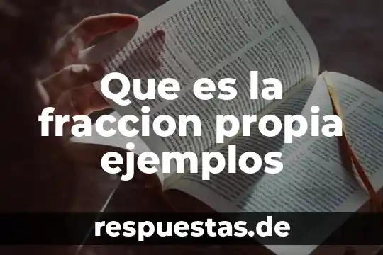 Que es una fraccion comun en matematicas 5 Que es la fraccion propia ejemplos