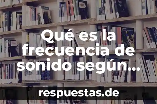 Que es ser madrina de sonido 7 Qué es la frecuencia de sonido según Pedro R. Mondeño