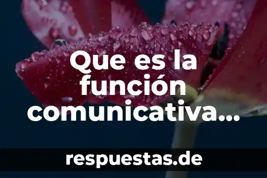 Que es la función comunicativa predominante en textos científicos