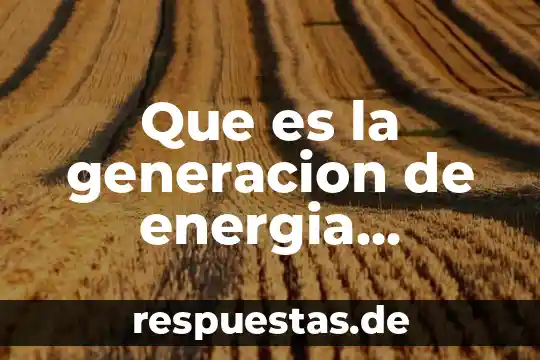 Dirección eléctrica automóvil qué es 7 Que es la generacion de energia electrica