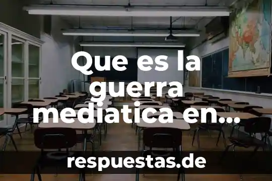 Que es la guerra costera en historia 5 Que es la guerra mediatica en mexico