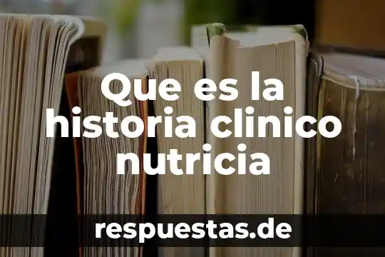 Que es la historia oral por collado herrera 7 Que es la historia clinico nutricia