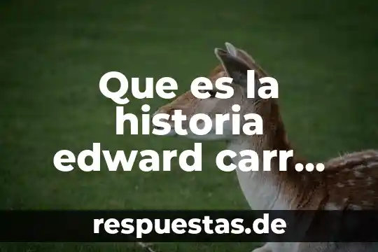 Qué es una muela en historia 4 Que es la historia edward carr resumen