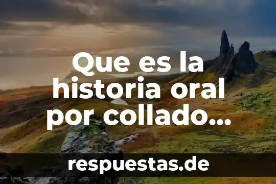 Que es la exacerbacion nacionalista de la historia 5 Que es la historia oral por collado herrera