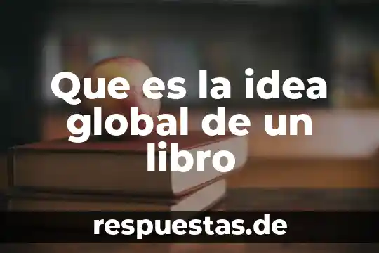 Que es una ficha electrónica definicion 7 Que es la idea global de un libro