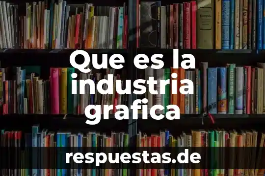 Por que es importante la cultura de calidad 5 Que es la industria grafica