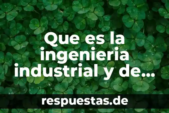 Qué es un símbolo en dibujo industrial 5 Que es la ingenieria industrial y de sistemas cnci