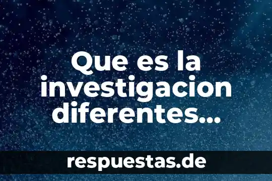 Que es la psicologia desde diferentes puntos de vista 6 Que es la investigacion diferentes autores