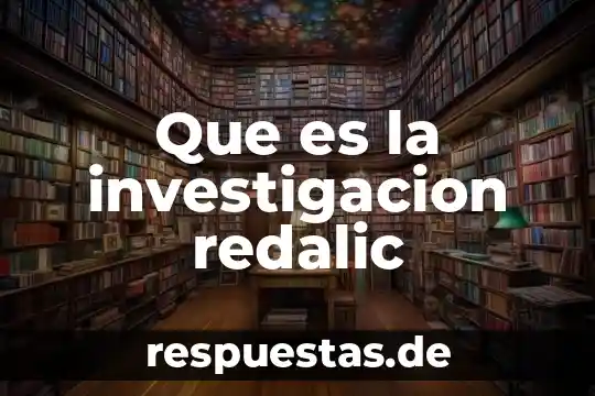Que es la investigacion redalic