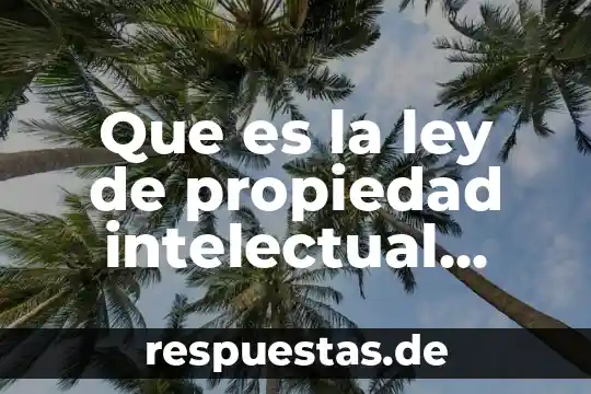 Que es un aborto eugenesico en mexico 8 Que es la ley de propiedad intelectual mexico