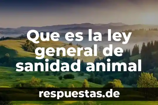 Qué es la parte de la célula animal 5 Que es la ley general de sanidad animal