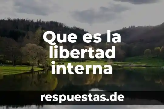 Depresión interna que es 7 Que es la libertad interna