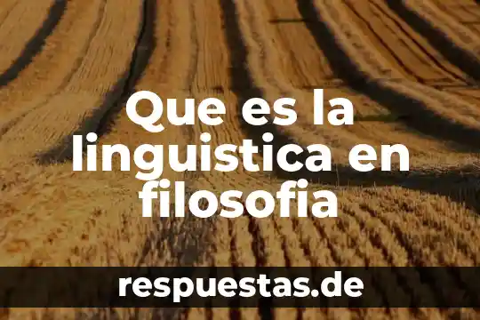 Que es la filosofia animal 7 Que es la linguistica en filosofia