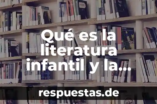 Qué es el conocimiento popular con ejemplos 4 Qué es la literatura infantil y la literatura popular