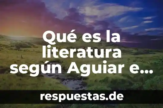 Qué es la independencia según durkheim concepto 6 Qué es la literatura según Aguiar e Silva
