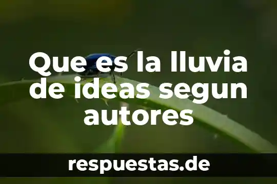 Qué es el la lluvia acida 7 Que es la lluvia de ideas segun autores