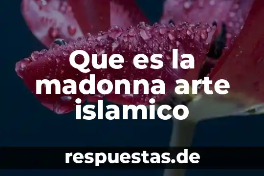 Que es la madonna arte islamico