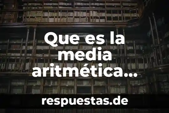 Que es ser santos en la edad media 6 Que es la media aritm茅tica empoderada