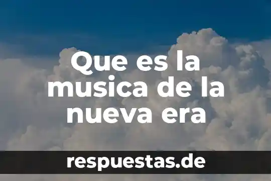 Qué es una pista en música 7 Que es la musica de la nueva era