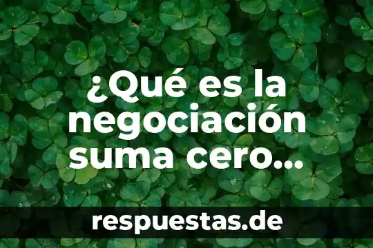 Qué es la arquitectura en sistemas 6 ¿Qué es la negociación suma cero unid?