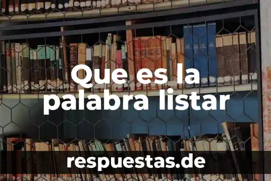 Que es una palabra tritonica 5 Que es la palabra listar