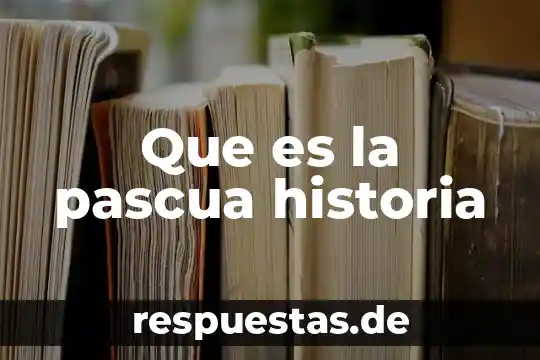 Que es historia en yahoo 7 Que es la pascua historia