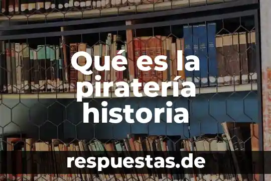 En quimica que es el enlace ionico 8 Qué es la piratería historia