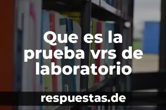 Que es la prueba de tyndall 5 Que es la prueba vrs de laboratorio