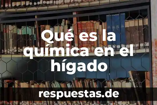 Qué es mejor para el hígado boldo o cardo mariano 4 Qué es la química en el hígado