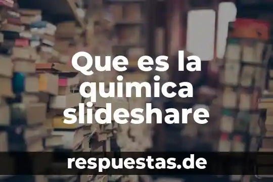 Qué es hidracina definición química 3 Que es la quimica slideshare