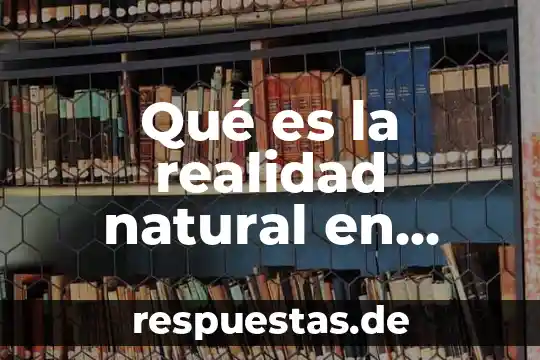 Qué es organon en filosofía 5 Qué es la realidad natural en filosofía