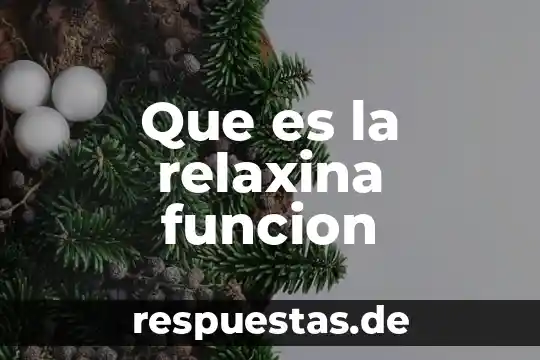Que es funcion poetica o estetica 3 Que es la relaxina funcion