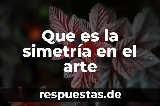 Qué es el ritmo en el arte plástica 5 Que es la simetría en el arte