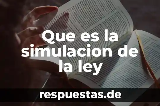 Ley hampa que es 8 Que es la simulacion de la ley
