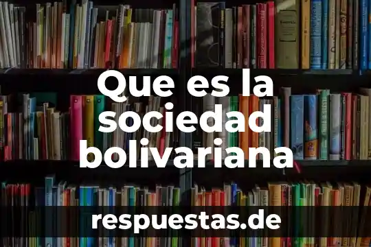 Que es sociedad de acción simplificada 6 Que es la sociedad bolivariana