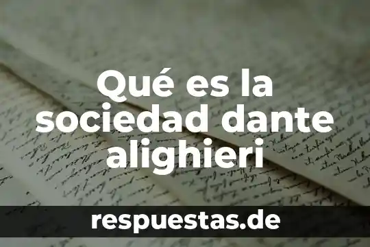 Que es la codificación en sociedad 4 Qué es la sociedad dante alighieri