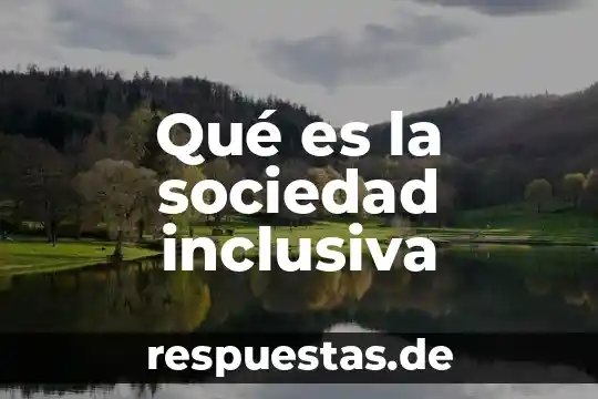 Que es una sociedad de capital variable 8 Qué es la sociedad inclusiva