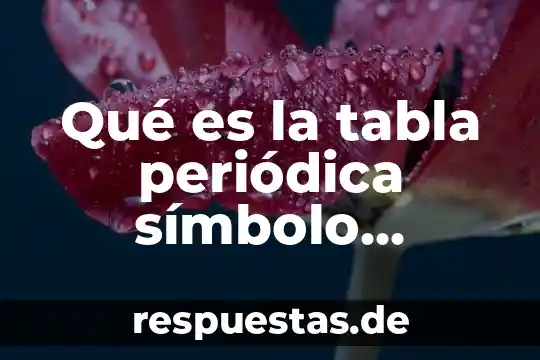Que es lenguaje quimico yahoo 8 Qué es la tabla periódica símbolo químico