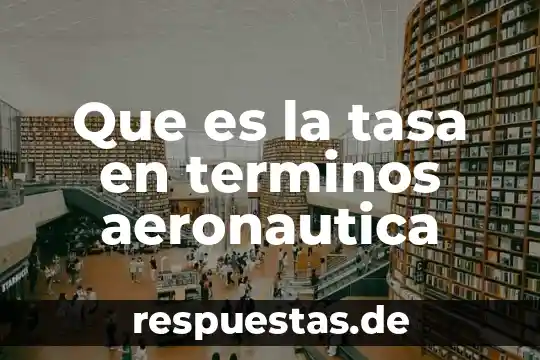 Qué es rizoide en términos biológicos 7 Que es la tasa en terminos aeronautica