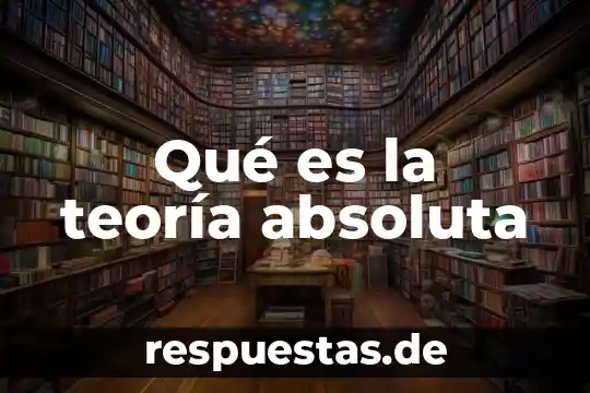 Qué es la teoría de permutaciones y combinaciones 7 Qué es la teoría absoluta