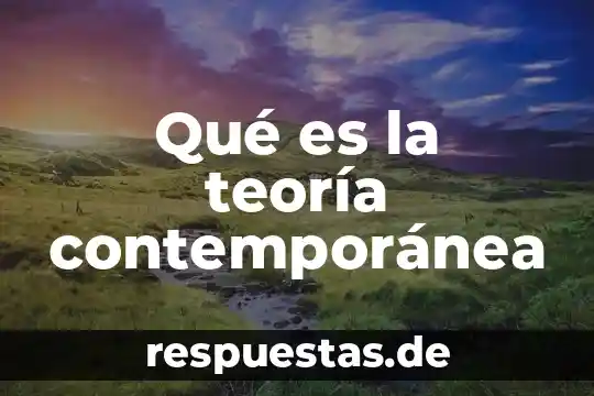 Qué es la teoría de cuerdas 3 Qué es la teoría contemporánea