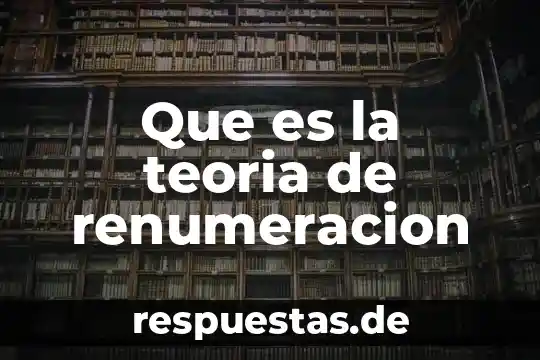Qué es la teoría de cuerdas 5 Que es la teoria de renumeracion