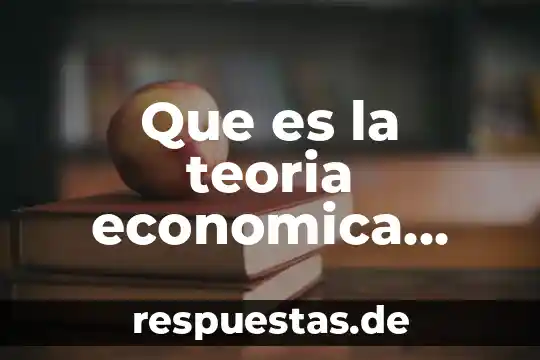Qué es la teoría de falacias 4 Que es la teoria economica monetarista