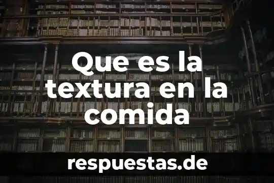 Nombre de la comida que es papa con queso gratinado 6 Que es la textura en la comida