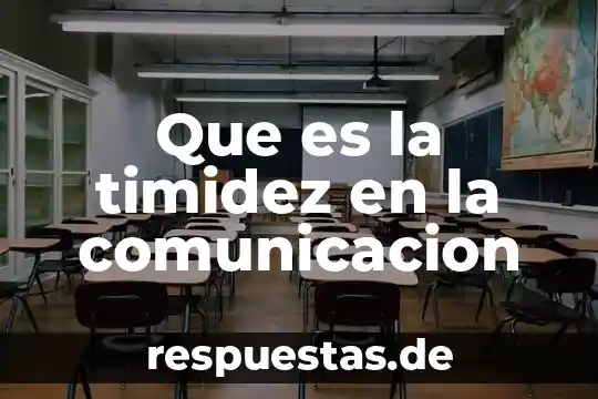 Que es comunicacion comunicologo 3 Que es la timidez en la comunicacion